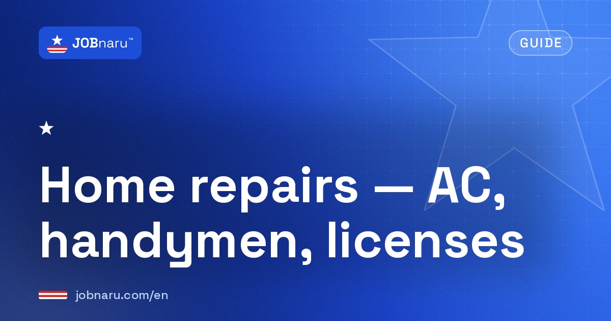 Home Repairs by State: Broken AC, Handymen, Checking Contractor Licenses and Filing Complaints (Texas, Georgia, Alabama, Tennessee, Arizona)