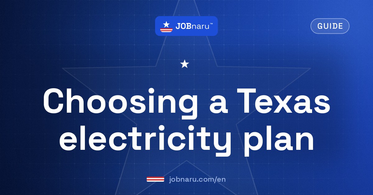 How to choose a Texas electricity plan: providers, reading the EFL, contract expiration and EV charging